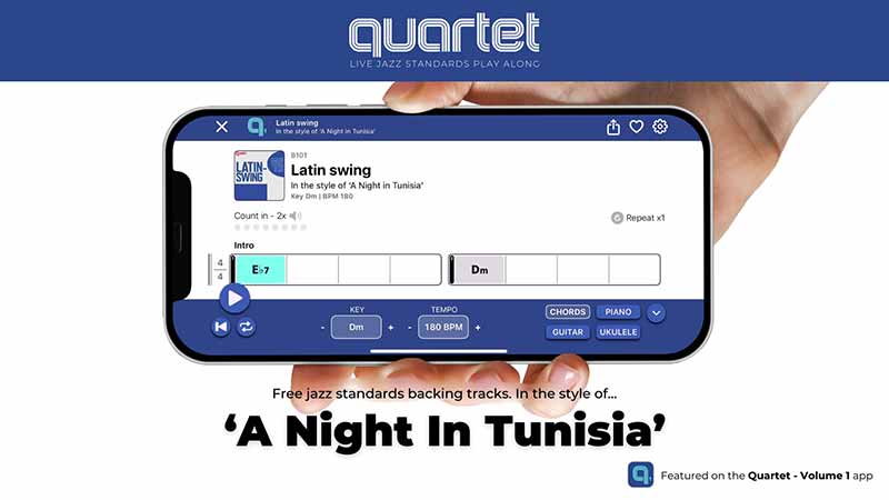 A Night In Tunisia - Quartet Jazz Standards App Backing Tracks