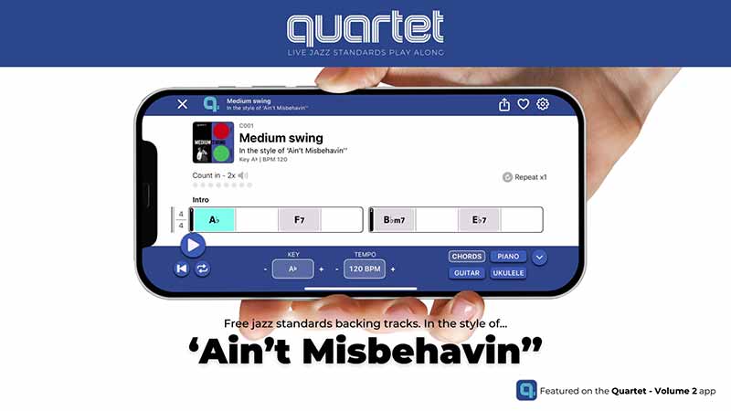 Ain't Misbehavin' - Quartet Jazz Standards App Backing Tracks