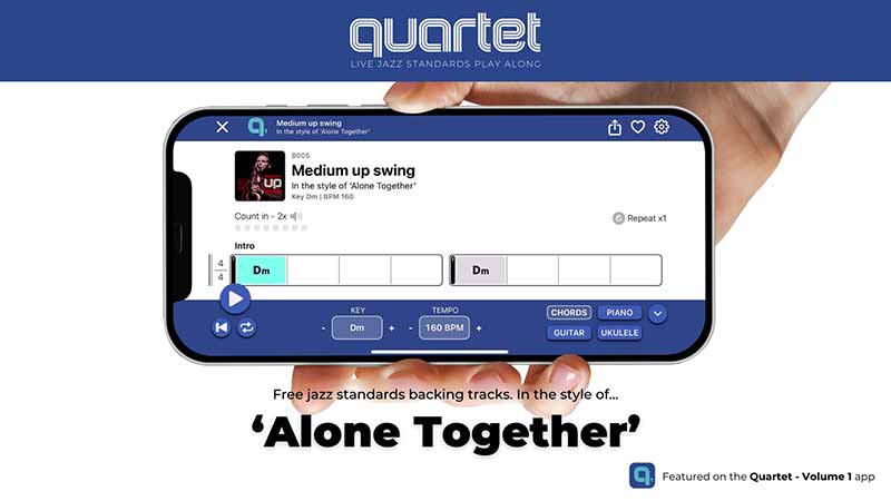 Alone Together - Quartet Jazz Standards App Backing Tracks