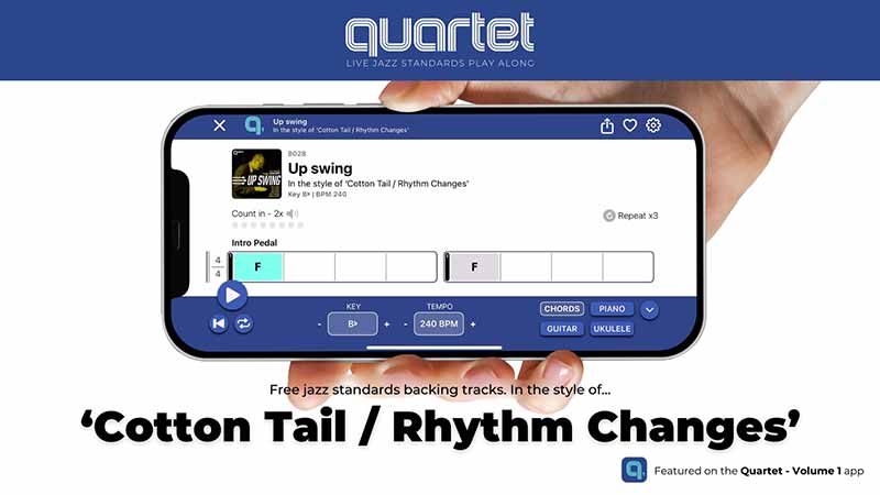 Cotton Tail / Rhythm Changes - Quartet Jazz Standards App Backing Tracks