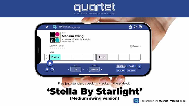 Stella By Starlight (Medium Swing) - Quartet Jazz Standards App Backing Tracks