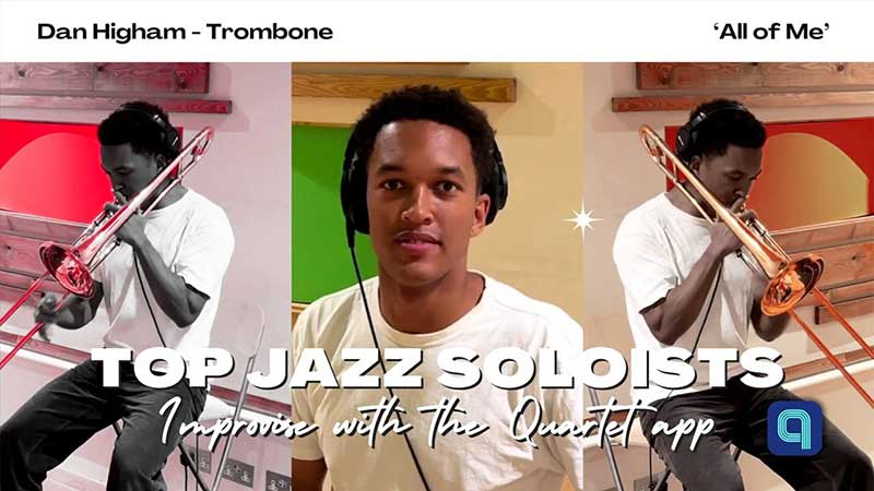 Dan Higham (Trombone) plays All of Me with the Quartet app - the ultimate jazz standards play-along app